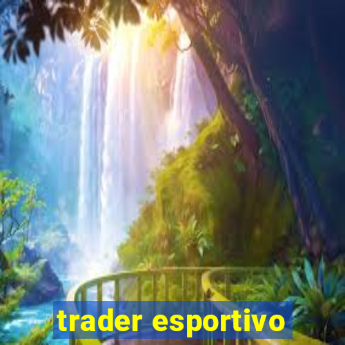 trader esportivo